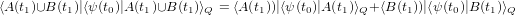 ⟨A (t1)∪B (t1)|⟨ψ(t0)|A(t1)∪B (t1)⟩Q = ⟨A (t1))|⟨ψ(t0)|A(t1)⟩Q+ ⟨B (t1))|⟨ψ(t0)|B(t1)⟩Q
     